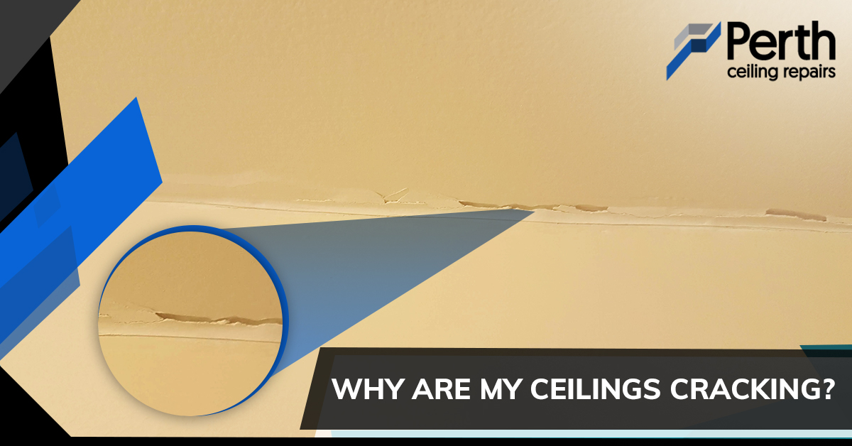 Why Are My Ceilings Cracking?