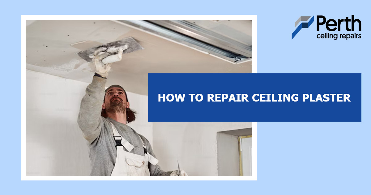 How to Repair Ceiling Plaster